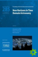 New Horizons in Time Domain Astronomy (IAU S285)