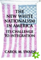 New White Nationalism in America
