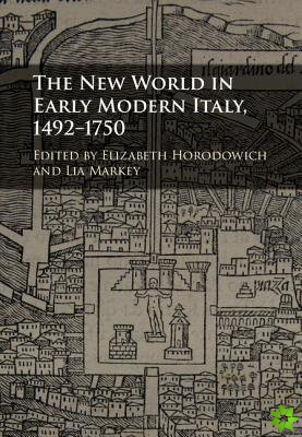 New World in Early Modern Italy, 1492-1750