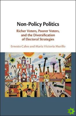 Non-Policy Politics