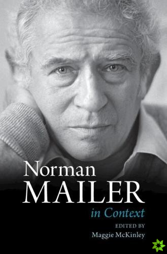 Norman Mailer in Context