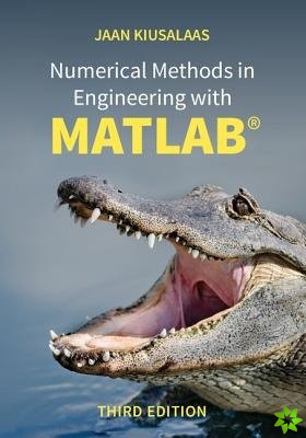 Numerical Methods in Engineering with MATLAB (R)