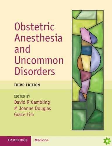 Obstetric Anesthesia and Uncommon Disorders