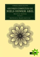 Oeuvres completes de Niels Henrik Abel