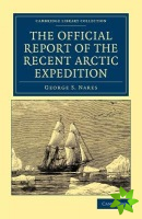 Official Report of the Recent Arctic Expedition