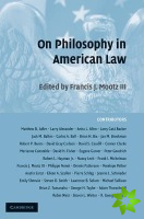 On Philosophy in American Law