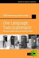 One Language, Two Grammars?