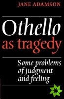 Othello As Tragedy