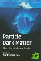 Particle Dark Matter