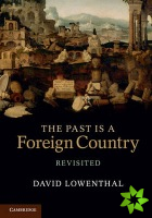 Past Is a Foreign Country  Revisited
