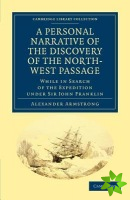 Personal Narrative of the Discovery of the North-West Passage