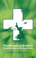 Pharmaceutical Medicine, Biotechnology and European Law