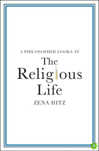 Philosopher Looks at the Religious Life