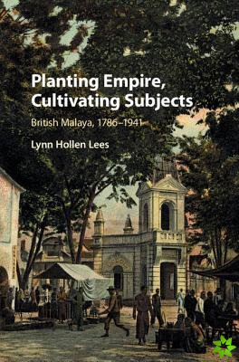 Planting Empire, Cultivating Subjects