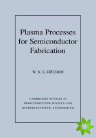 Plasma Processes for Semiconductor Fabrication