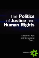 Politics of Justice and Human Rights