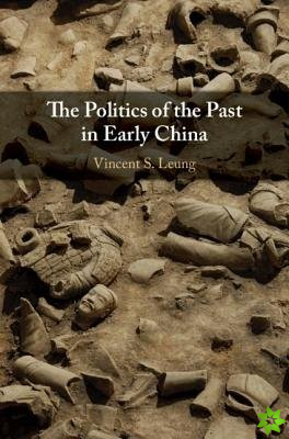Politics of the Past in Early China