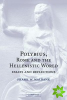 Polybius, Rome and the Hellenistic World