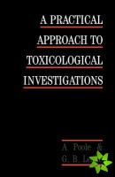 Practical Approach to Toxicological Investigations