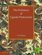 Prehistory of Uganda Protectorate