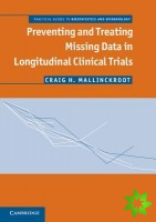 Preventing and Treating Missing Data in Longitudinal Clinical Trials