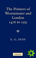 Printers, Stationers and Bookbinders of Westminster and London from 1476 to 1535