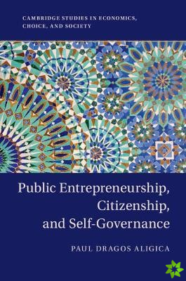 Public Entrepreneurship, Citizenship, and Self-Governance