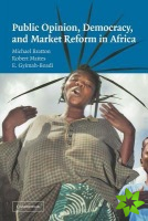 Public Opinion, Democracy, and Market Reform in Africa