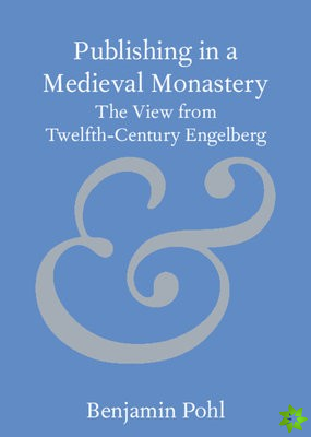 Publishing in a Medieval Monastery