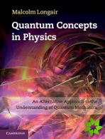 Quantum Concepts in Physics