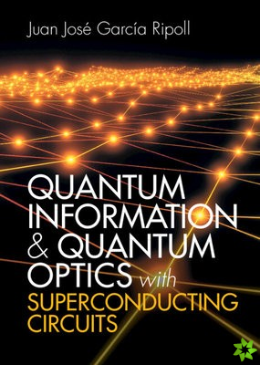Quantum Information and Quantum Optics with Superconducting Circuits