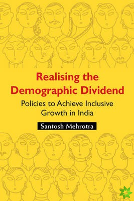 Realising the Demographic Dividend