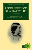 Recollections of a Happy Life 2 Volume Set