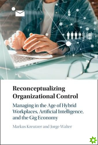 Reconceptualizing Organizational Control