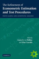 Refinement of Econometric Estimation and Test Procedures