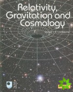 Relativity, Gravitation and Cosmology