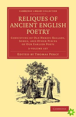 Reliques of Ancient English Poetry 3 Volume Set: Volume 1