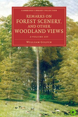 Remarks on Forest Scenery, and Other Woodland Views 2 Volume Set