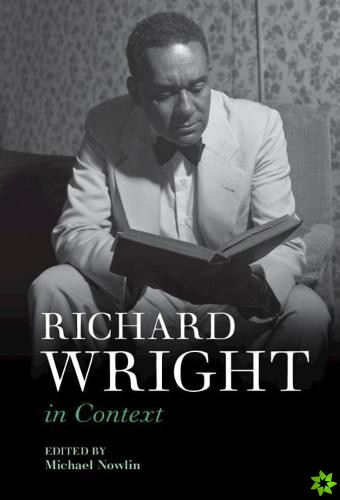 Richard Wright in Context