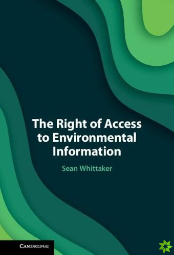 Right of Access to Environmental Information