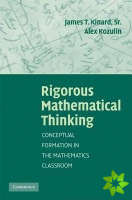 Rigorous Mathematical Thinking