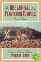 Rise and Fall of the Plantation Complex