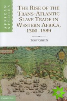 Rise of the Trans-Atlantic Slave Trade in Western Africa, 13001589