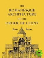 Romanesque Architecture of the Order of Cluny