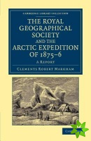 Royal Geographical Society and the Arctic Expedition of 187576