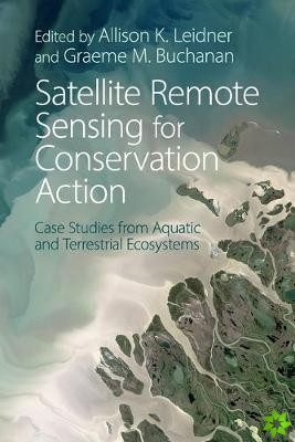 Satellite Remote Sensing for Conservation Action