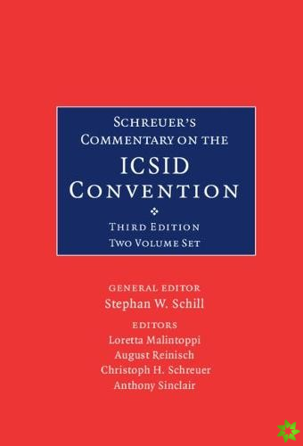 Schreuer's Commentary on the ICSID Convention 2 Volume Hardback Set