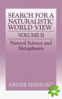 Search for a Naturalistic World View: Volume 2
