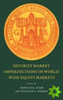 Security Market Imperfections in Worldwide Equity Markets