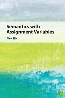 Semantics with Assignment Variables